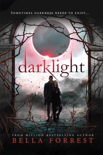 Darklight, Bella Forrest