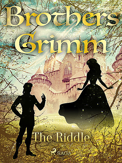 The Riddle, Brothers Grimm