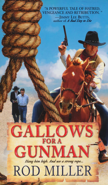 Gallows For A Gunman, Rod Miller