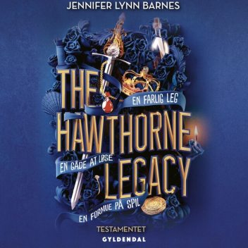 The Hawthorne Legacy – Testamentet, Jennifer Lynn Barnes