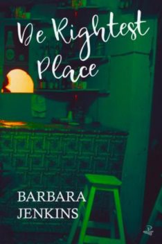 De Rightest Place, Barbara Jenkins