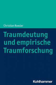 Traumdeutung und empirische Traumforschung, Christian Roesler