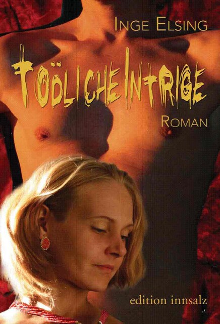 Tödliche Intrige, Inge Elsing-Fitzinger