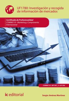 Investigación y recogida de información de mercados. COMM0110, Sergio Martínez