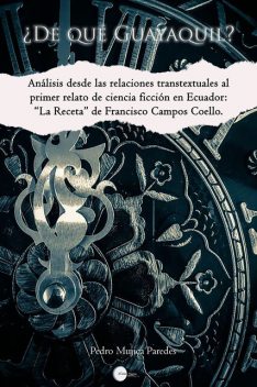 De qué Guayaquil, Pedro Mujica