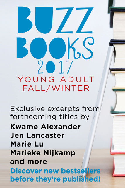 Buzz Books 2017: Young Adult Fall/Winter, Publishers Lunch