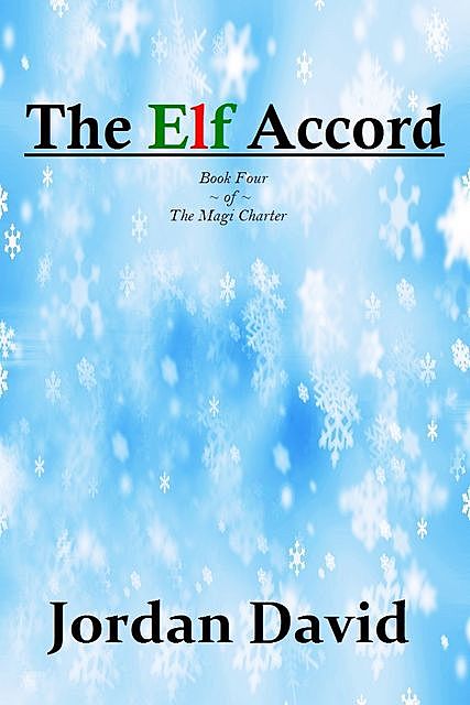 The Elf Accord – Book Four of The Magi Charter, David Jordan