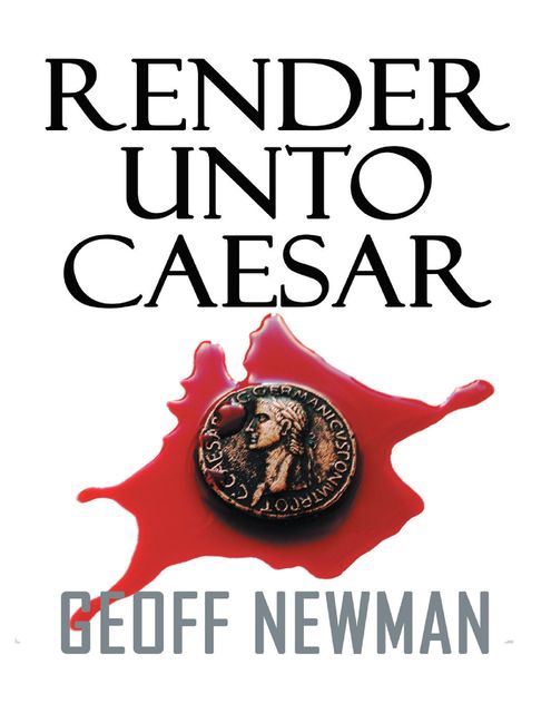 Render Unto Caesar, Geoff Newman