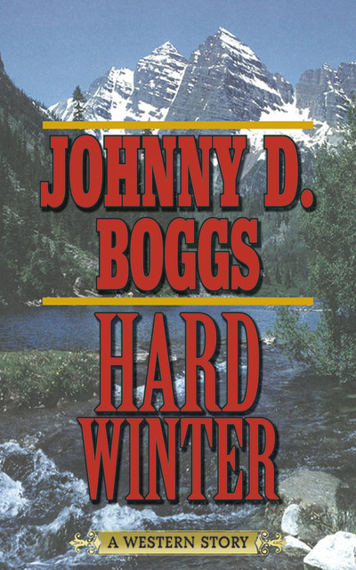 Hard Winter, Johnny D. Boggs
