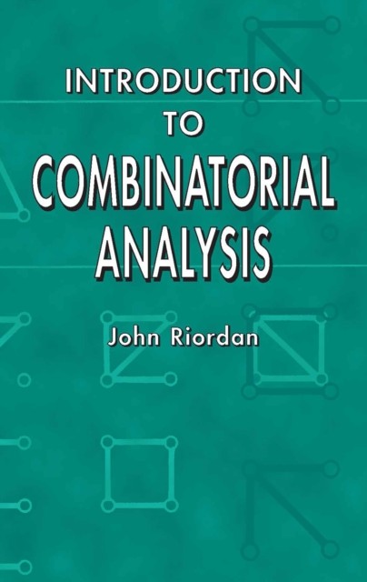Introduction to Combinatorial Analysis, John Riordan