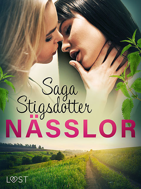 Nässlor – erotisk novell, Saga Stigsdotter