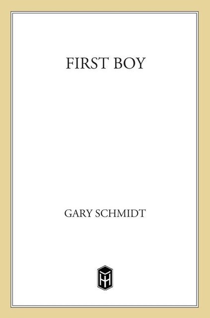 First Boy, Gary Schmidt