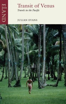 Transit of Venus, Julian Evans