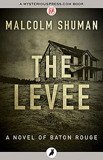 The Levee, Malcolm Shuman