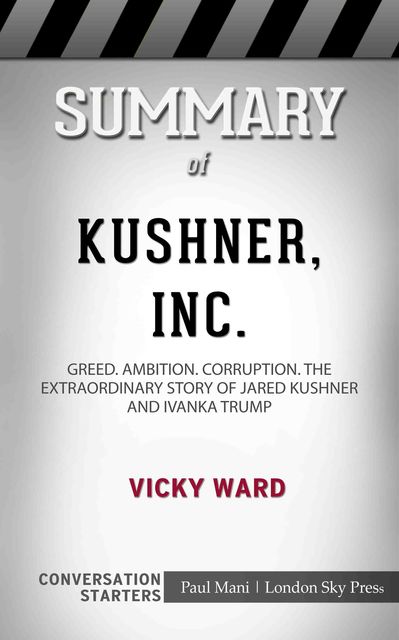 Summary of Kushner, Inc, Paul Mani