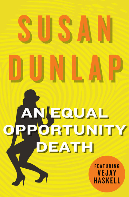 An Equal Opportunity Death, Susan Dunlap