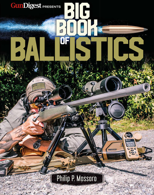Big Book of Ballistics, Philip Massaro