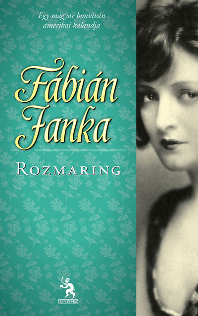 Rozmaring, Fábián Janka