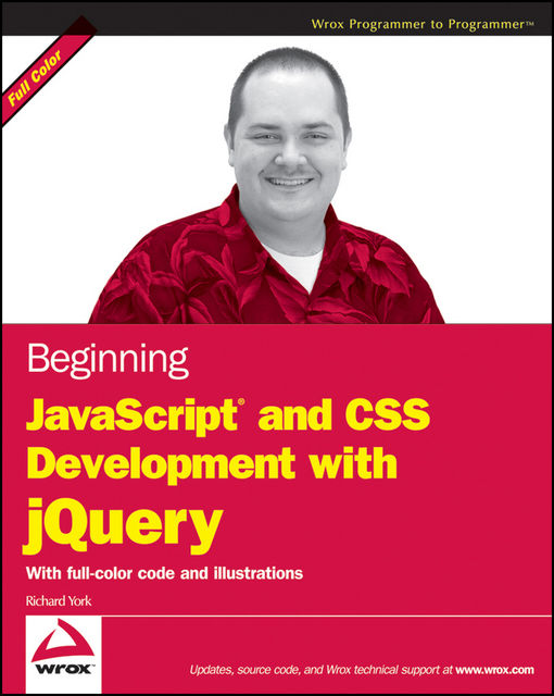 Beginning JavaScript and CSS Development with jQuery, Richard York