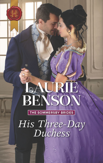 His Three-Day Duchess, Laurie Benson