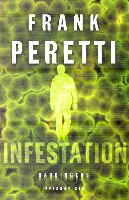 Infestation (Harbingers), Frank Peretti