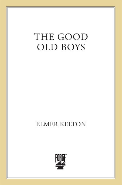 The Good Old Boys, Elmer Kelton