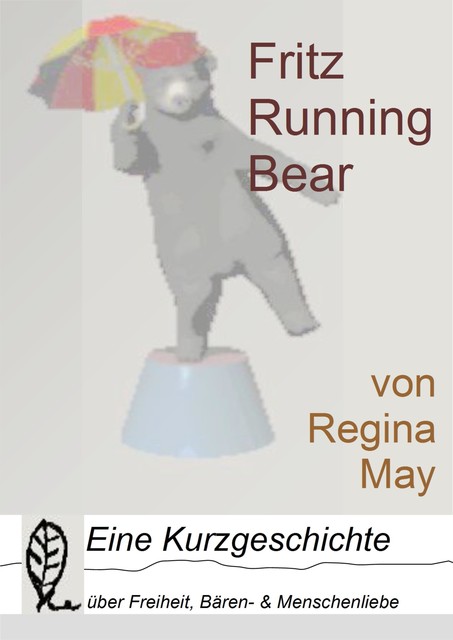 Fritz Running Bear, Regina May