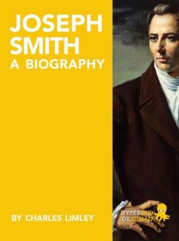 Joseph Smith: A Biography, Charles Limley