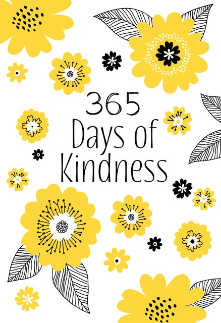 365 Days of Kindness, BroadStreet Publishing Group LLC