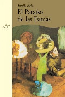 El Paraíso de las Damas, Émile Zola