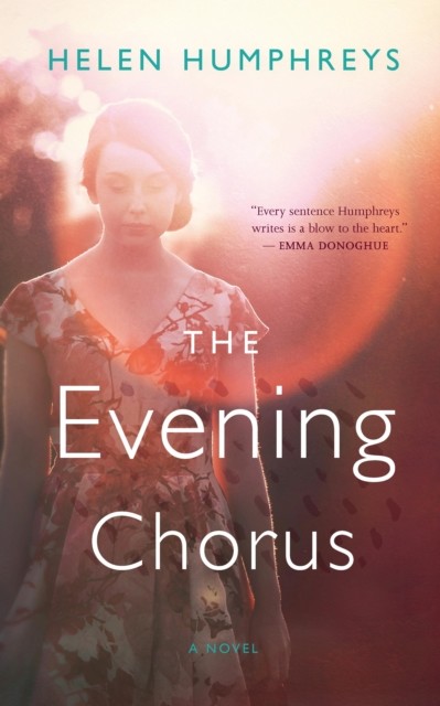 Evening Chorus, Helen Humphreys