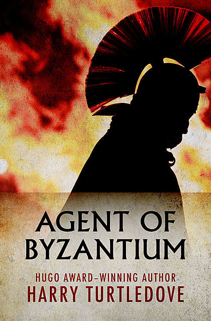 Agent of Byzantium, Harry Turtledove