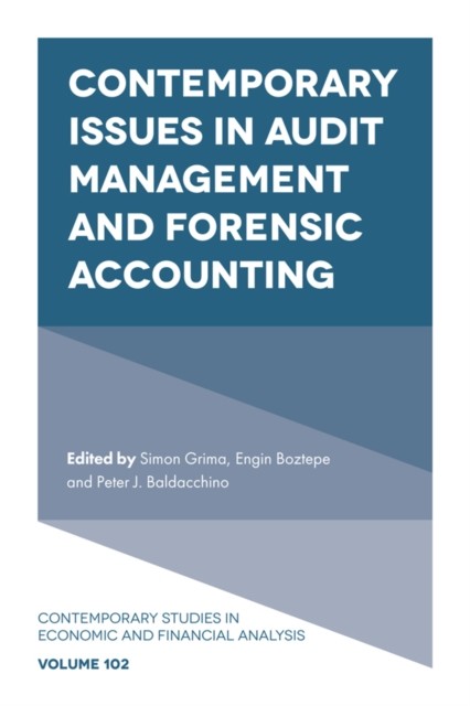 Contemporary Issues in Audit Management and Forensic Accounting, Engin Boztepe, Peter J. Baldacchino, Simon Grima