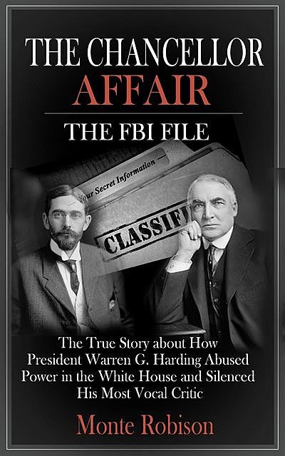 The Chancellor Affair: The FBI File, Monte Robison