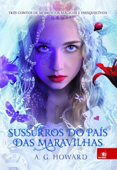 Sussurros do país das maravilhas, A.G. Howard