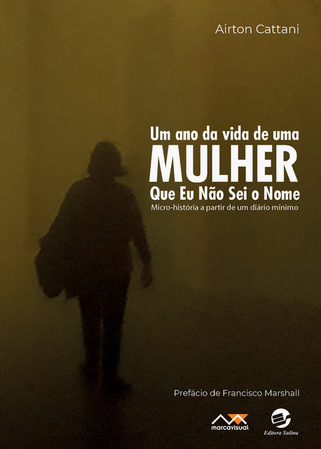 Um ano da vida de uma mulher que eu não sei o nome, Airton Cattani