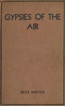 Gypsies of the Air, Bess Moyer