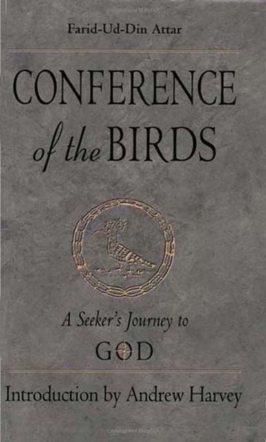 Conference of the Birds, Farid Al-Din Attar