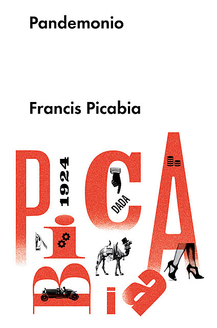 Pandemonio, Francis Picabia