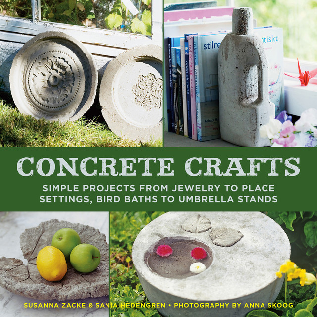 Concrete Crafts, Sania Hedengren, Susanna Zacke