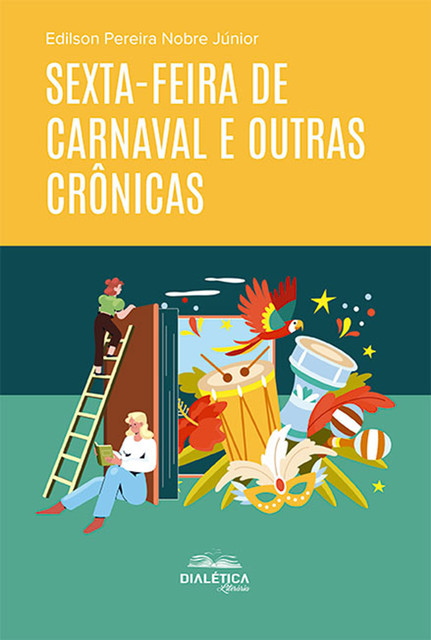 Sexta-feira de Carnaval e outras crônicas, Edilson Pereira Nobre Júnior