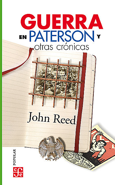 Guerra en Paterson (y otras crónicas), John Reed
