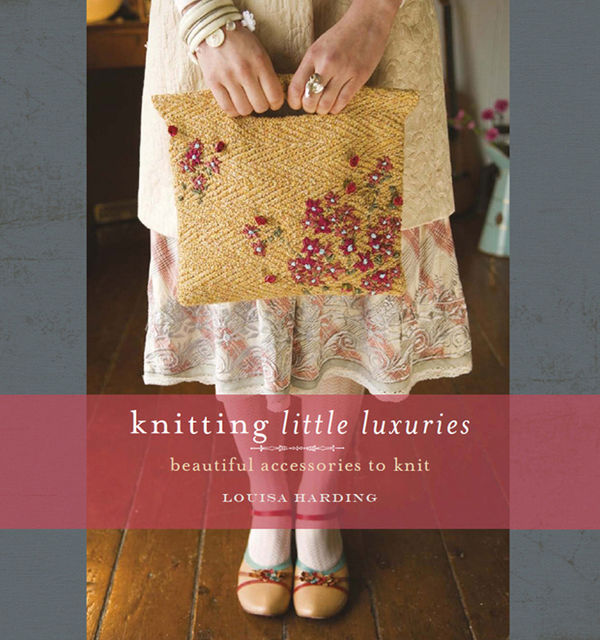 Knitting Little Luxuries, Louisa Harding