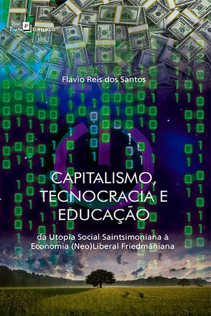 Capitalismo, tecnocracia e educação, Flávio Reis dos Santos