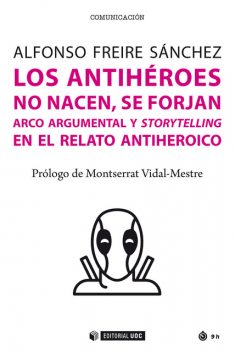 Los antihéroes no nacen, se forjan, Alfonso Sánchez