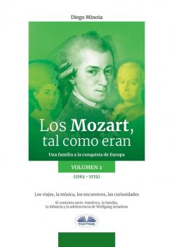Los Mozart, Tal Como Eran. (Volumen 2), Diego Minoia