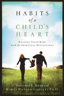 Habits of a Child's Heart, Valerie Hess