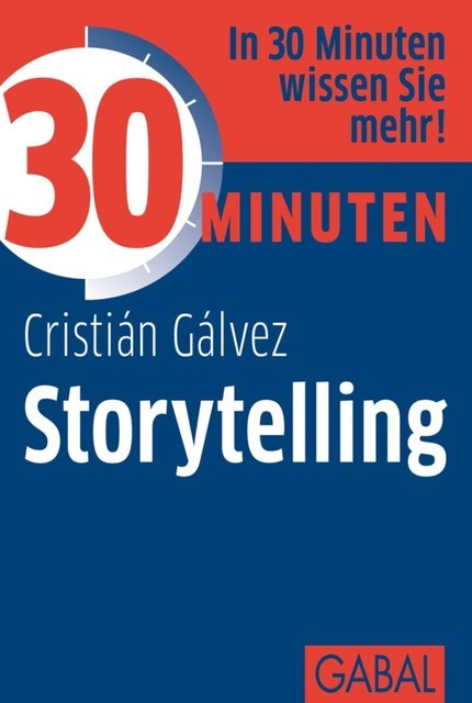 30 Minuten Storytelling, Cristián Gálvez