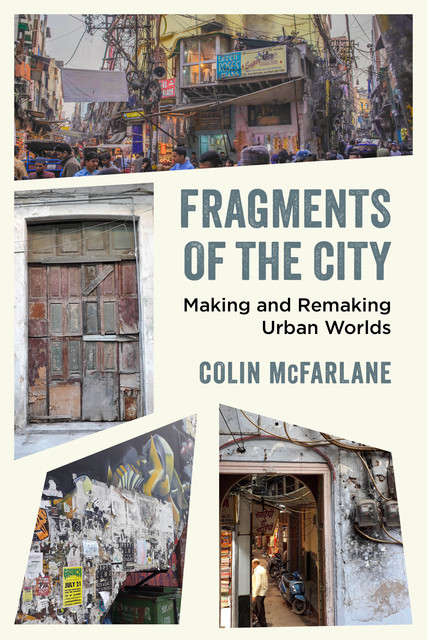 Fragments of the City, Colin McFarlane