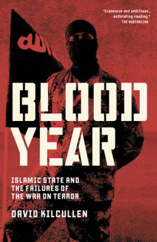 Blood Year, David Kilcullen